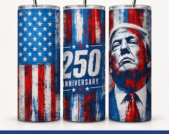 TRUMP - 250º Aniversário dos EUA png | Copo Térmico de 591ml para o 4 de Julho com Sublimação | América 1776-2026 Semiquincentenário | Adesivo Patriótico para Copo Térmico PNG