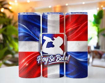 Hoy Se Bebe Tumbler Wrap PNG | 20oz Skinny Sublimation Design | Dominican Flag Funny Drinking | Republica Dominicana Digital Download