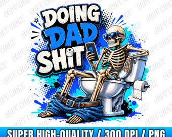 PNG "Fazendo Merda de Pai", Design engraçado de esqueleto para sublimação em vaso sanitário, Camiseta moderna para o Dia dos Pais, Caneca, Humor Retrô, Design PNG para Homens, Download Digital