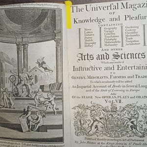 May include: Open book with the title "The Univerfal Magazine of Knowledge and Pleasure." The left page features an engraving of classical figures and architecture. The right page lists contents and the phrase "Arts and Sciences."