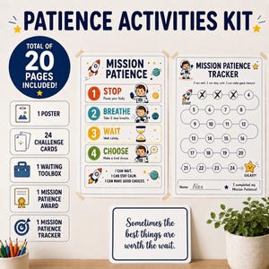 May include: A Patience Activities Kit featuring a poster with space-themed graphics, a Mission Patience Tracker with numbered circles, and a sign stating Sometimes the best things are worth the wait. Includes 20 pages, challenge cards, and a toolbox.
