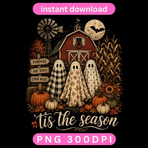 Tis The Season PNG, Cute Ghost Pumpkin Patch Shirt Design, Vintage Farm Halloween Sublimation, Fall Ghost Digital Download