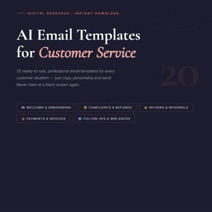 May include: A dark navy digital resource graphic titled AI Email Templates for Customer Service. It lists 20 professional templates across five categories: Welcome & Onboarding, Complaints & Refunds, Reviews & Referrals, Payments & Invoices, and Follow-ups & Win-backs. Created by Amanda Enweazu, Zanzzi Studio.