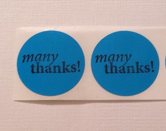 Sticker Label Many Thanks / 1.5 in Circle / Set of 15 / Envelope Party Favor Seals Hand stamped