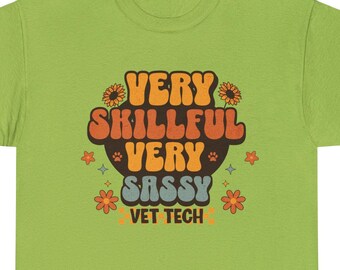 Very Skillful Very Sassy Vet Tech - Uniseks zwaar katoenen T-shirt, veterinair, dierenarts tech, lvt, cvt, rvt
