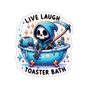 Live Laugh Toaster Bath - Kiss-Cut Stickers