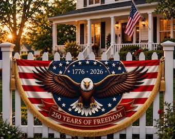 250 Years Of Freedom Bunting Banner, America 1776–2026 Semicircle Fence Flag, Christian Freedom Porch Decor, Fourth of July Decor