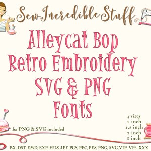 Alleycat Bop Groovy 60&#39;s Retro Machine Embrodery, PNG and SVG fonts - BX Font - Pes font