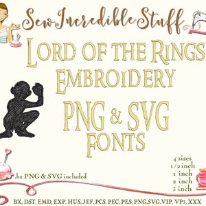 May include: An image promoting "Lord of the Rings" embroidery designs. The text includes "Embroidery PNG & SVG Fonts" with sizes ranging from 1/2 inch to 3 inches. The image features illustrations of a woman, a sewing machine, and a person squatting.