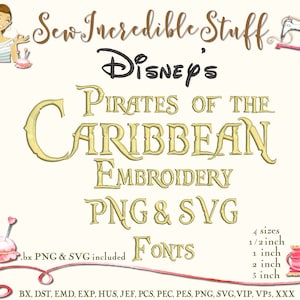 Könnte beinhalten: Digitale Stickdatei mit dem Text Disney's Pirates of the Caribbean, Sew Incredible Stuff und PNG & SVG Fonts. Enthält die Größen 1,27 cm, 2,54 cm, 5,08 cm und 7,62 cm sowie die Formate BX, DST, EMD, EXP, HUS, JEF, PCS, PEC, PES, PNG, SVG, VIP, VP3, XXX.