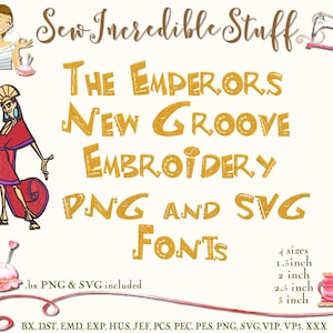 The Emperor's New Groove Machine Embroidery PNG and SVG Fonts - 4 sizes- BX Font - 11 embroidery formats