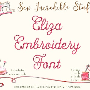 Eliza Script Machine Embroidery font- BX Font - PES Font - 11 formats - 3 sizes