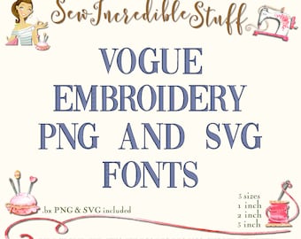 Vogue Machine Embroidery, PNG & SVG Font like Vogue Magazine Logo, 3 sizes- BX Font - 11 formats