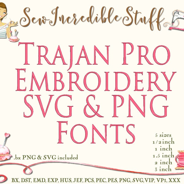 Trajan Pro Machine Embroidery PNG and SVG Font, BX Font, Pes font, 5 sizes