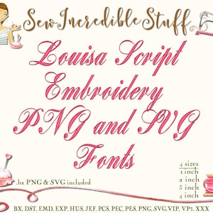 Louisa Script Machine Embroidery Font: Satin & Fill Stitch (3 Sizes, 11 Formats)