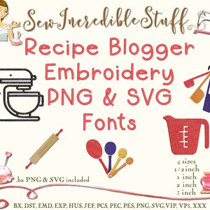 Recipe Blogger Machine Embroidery PNG and SVG Fonts, 4 sizes, BX Font
