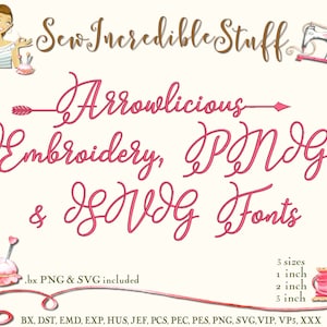 Cute Arrowlicious Machine Embroidery, SVG and PNG Fonts, includes  3 embroidery sizes- BX Font