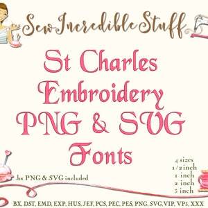 St. Charles Machine Embroidery PNG and SVG Fonts - English Style Font - BX Font - 4 sizes - 11 formats