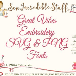 Great Vibes Beautiful Script Machine Embroidery, PNG and SVG Font - 5 sizes- BX Font - 11 embroidery formats