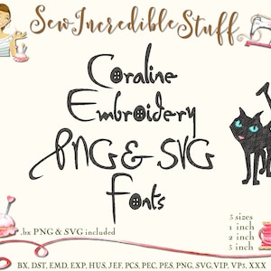 May include: An image promoting "Coraline Embroidery PNG & SVG Fonts" with a black cat illustration and a sewing machine. The text includes font sizes of 1, 2, and 3 inches. The image also includes the text ".bx PNG & SVG included".