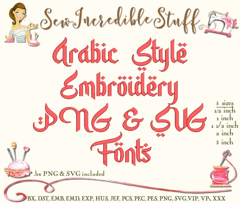 May include: A digital design image featuring the text "Sew Incredible Stuff" and "Arabic Style Embroidery Fonts" in red. Includes various font sizes from 0.5 to 3 inches. .bx PNG & SVG included.