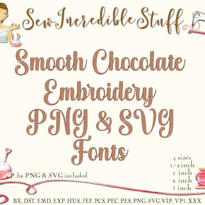 Smooth Chocolate Script Machine Embroidery PNG and SVG Font, BX Font, Pes font, 4 sizes