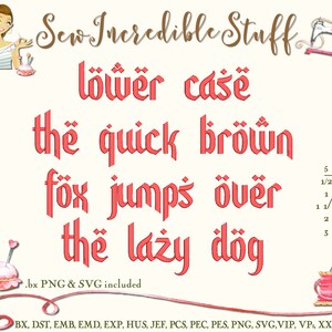 May include: A digital design graphic with the text "Sew Incredible Stuff" and a sample of text in a red gothic font. The text includes "lower case", "the quick brown fox jumps over the lazy dog". Includes sizes from 1/2 inch to 3 inches.