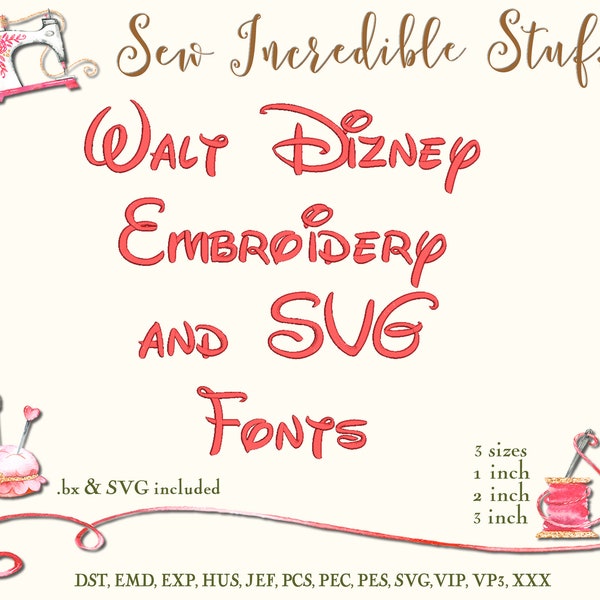 Walt Dizney Machine Embroidery and SVG Font,  3 sizes - PES Fonts - BX Fonts - 11 embroidery formats