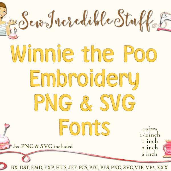 Winnie the Poo Machine Embroidery PNG and SVG Fonts - BX Font - 4 sizes - 11 embroidery formats