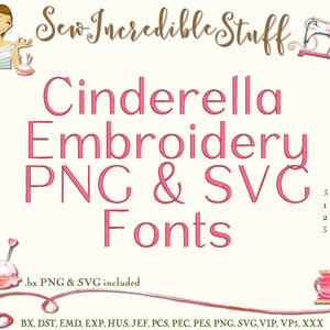Cinderella Machine Embroidery PNG and SVG Fonts, BX Font, 3 sizes, 11 embroidery formats