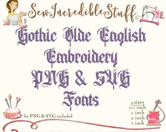 May include: An advertisement for embroidery fonts. The text reads "Gothic Olde English Embroidery PNG & SVG Fonts." The image includes illustrations of sewing notions and a sewing machine. Font sizes are listed in inches.