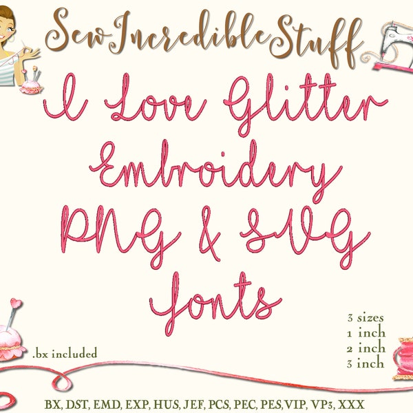 I Love Glitter Machine Embroidery, PNG and SVG Fonts - 4 sizes - BX Font - 11 formats