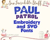 Paul Patrol Machine Embroidery and SVG Fonts, 4 sizes, BX Fonts, SVG Font, Pes Font - 11 embroidery formats