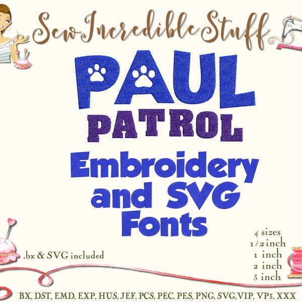 Paul Patrol Machine Embroidery and SVG Fonts, 4 sizes, BX Fonts, SVG Font, Pes Font - 11 embroidery formats