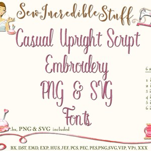 May include: A digital graphic with the text "Sew Incredible Stuff" and "Casual Upright Script Embroidery PNG & SVG Fonts." The image includes illustrations of sewing-related items, such as a sewing machine, a pincushion, and spools of thread. Font sizes range from 2.5 to 15 cm.