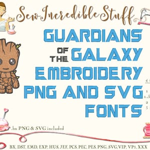 May include: Digital embroidery design featuring the text "GUARDIANS OF THE GALAXY" in blue, along with PNG and SVG fonts. Includes four sizes: 1 inch, 1.5 inch, 2 inch, and 3 inch. The design also features a cartoon image of Groot.