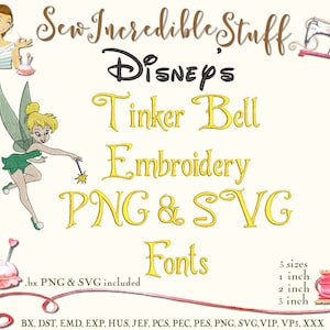 Puede incluir: Imagen de diseños de bordado de Disney Tinker Bell, incluyendo fuentes PNG y SVG. La imagen muestra a Campanilla y texto que indica tamaños: 2,5 cm, 5 cm y 7,6 cm. También incluye el texto "Sew Incredible Stuff."