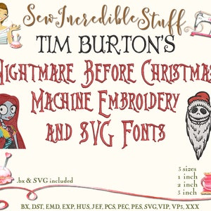 May include: Digital embroidery and SVG fonts featuring Tim Burton's "Nightmare Before Christmas." Includes images of Sally and Jack Skellington, with text reading "Machine Embroidery and SVG Fonts." Available in 1, 2, and 3-inch sizes.