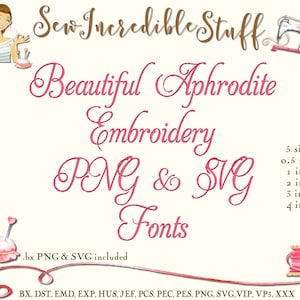 Beautiful Aphrodite Script Machine Embroidery, PNG and SVG Fonts, Regular & Swash Characters, 5 sizes, BX Font,
