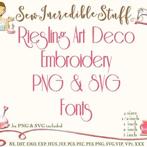 May include: A digital art graphic with the text "Sew Incredible Stuff Riesling Art Deco Embroidery PNG & SVG Fonts". The image includes illustrations of a sewing machine, a spool of thread, and a woman.