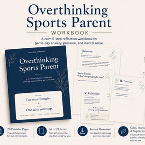 May include: A printable workbook titled Overthinking Sports Parent with a dark blue cover featuring white text and leaf illustrations. The set includes multiple pages with sections like Welcome, Brain Dump, and Let Go, plus icons for 20 pages.