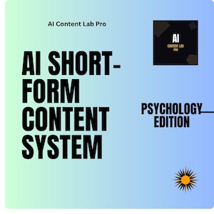 May include: A digital graphic with a blue and green gradient background. The words "AI SHORT-FORM CONTENT SYSTEM" are in large, bold, black text. The text "PSYCHOLOGY EDITION" is also visible. The top left corner has the text "AI Content Lab Pro."