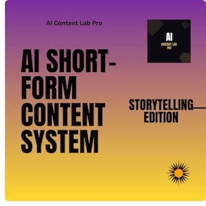 Puede incluir: Gráfico con un fondo degradado de morado, naranja y amarillo. El texto "AI SHORT-FORM CONTENT SYSTEM" está en letras negras grandes y en negrita. También son visibles las palabras "STORYTELLING EDITION". Un pequeño logotipo en la esquina superior derecha dice "AI CONTENT LAB PRO".