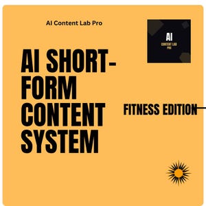 Puede incluir: Un gráfico naranja con el texto "AI SHORT-FORM CONTENT SYSTEM" en letras negras en negrita. Las palabras "FITNESS EDITION" están a la derecha. La parte superior del gráfico dice "AI Content Lab Pro". Un pequeño logotipo está en la esquina superior derecha.