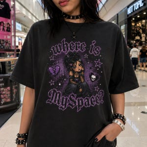 Where Is MySpace Premium Tee, Scene Kid Shirt, Emo Graphic Tee, Y2K Nostalgia Shirt, Alternative Streetwear, Goth Girl Shirt, Hanes Beefy-T