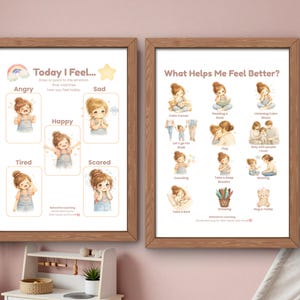 May include: Two framed prints with educational content. One print says "Today I Feel..." with illustrations of emotions like angry, happy, sad, tired, and scared. The other print says "What Helps Me Feel Better?" with related illustrations.
