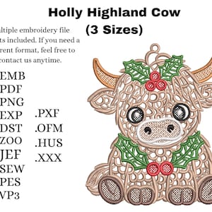 May include: An embroidery design of a Highland cow with holly leaves and red berries, labeled Holly Highland Cow (3 Sizes). The text lists file formats including .EMB, .PDF, .PNG, .EXP, .PXF, .DST, .OFM, .ZOO, .HUS, .JEF, .XXX, .SEW, .PES, and .VP3.