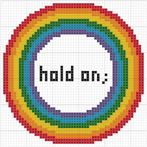 May include: A colorful rainbow design with the words "hold on:" in black pixelated text. The rainbow is composed of concentric rings of red, orange, yellow, green, blue, and purple. The design is on a grid background.
