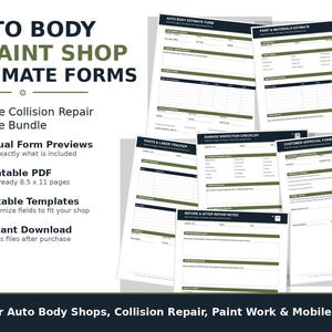 May include: A set of printable auto body and paint shop estimate forms. The forms include an auto body estimate form, paint and materials estimate, damage inspection checklist, and customer approval form. The forms are A4 size and include editable templates.
