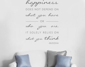 Happiness Does Not Depend On Wall Quote Decal - Inspirational Wall Quote, Typography Decal, Happy Wall Art, Happy Wall Decal, Buddha Quote